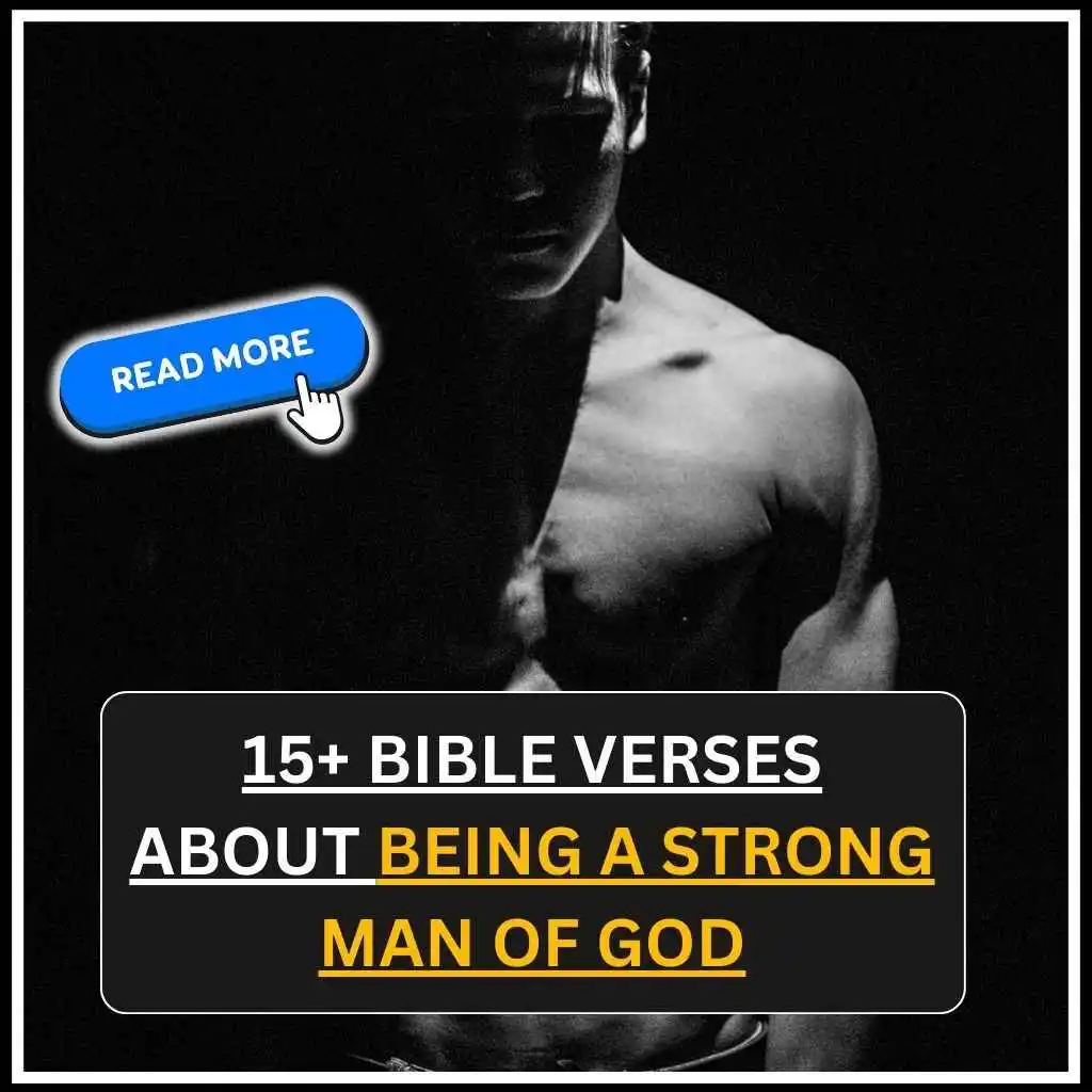 Bible Verses About Being a Strong Man of God