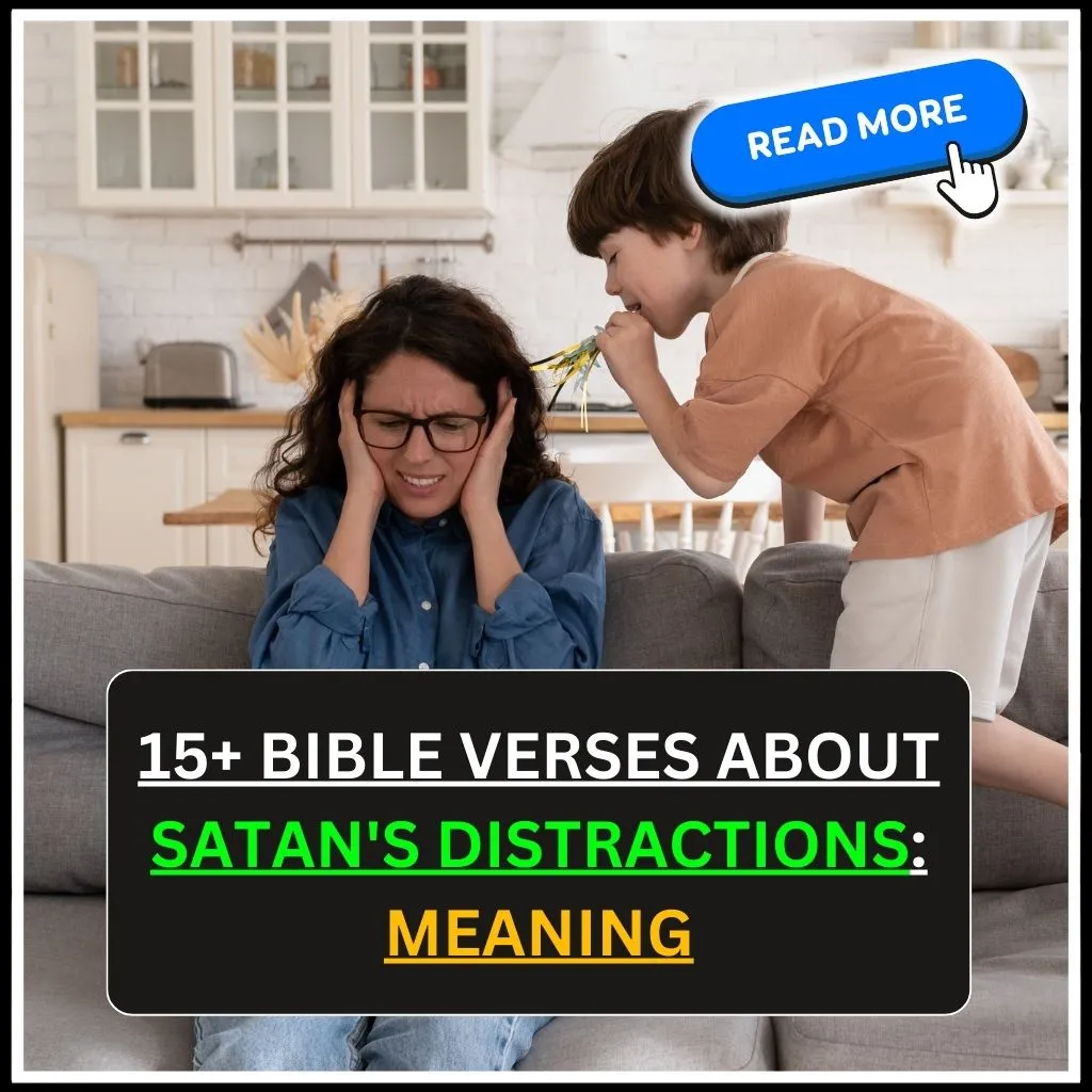 Bible Verses About Satan's Distractions