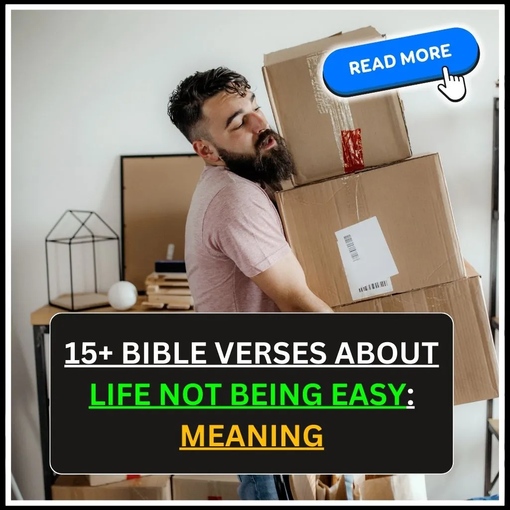 bible verses about life not being easy