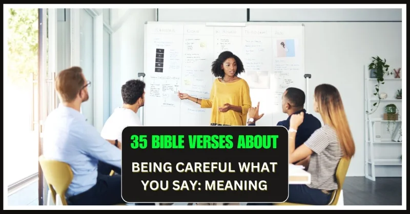 Bible Verses About Being Careful What You Say