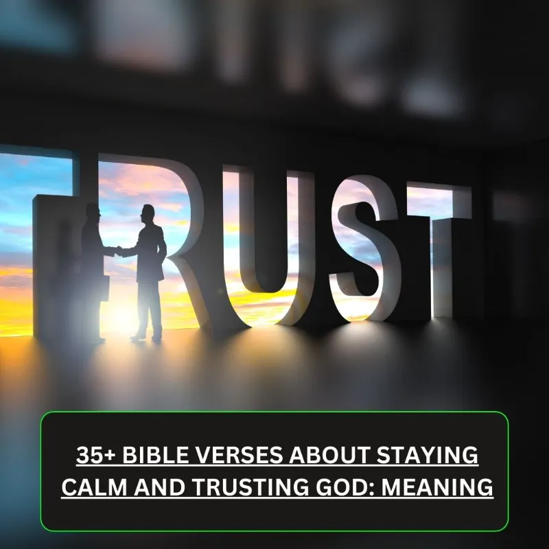 Bible Verses About Staying Calm and Trusting God