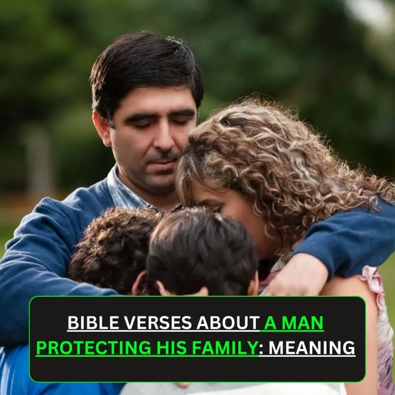 Bible Verses About a Man Protecting His Family