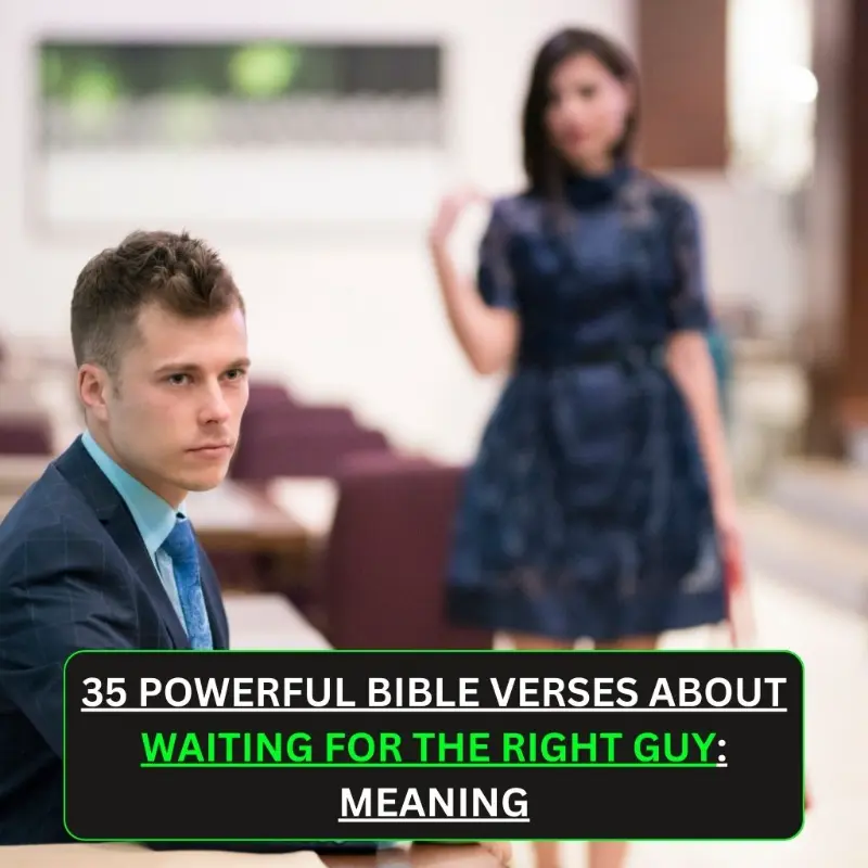 bible verses about waiting for the right guy