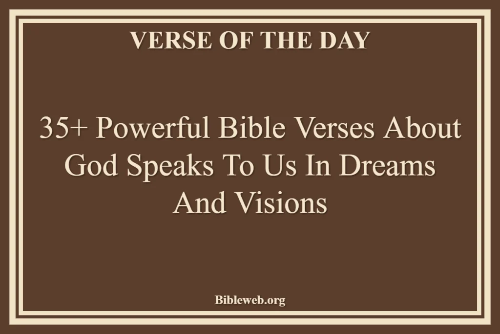 35+ Powerful Bible Verses About God Speaks To Us In Dreams And Visions