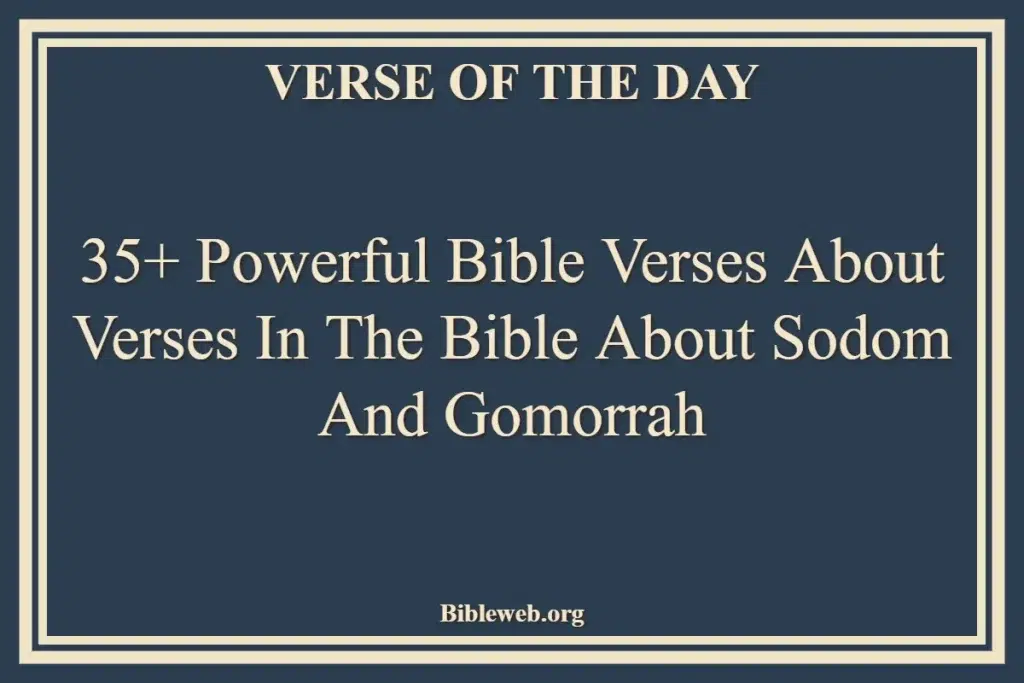 35+ Powerful Bible Verses About Verses In The Bible About Sodom And Gomorrah
