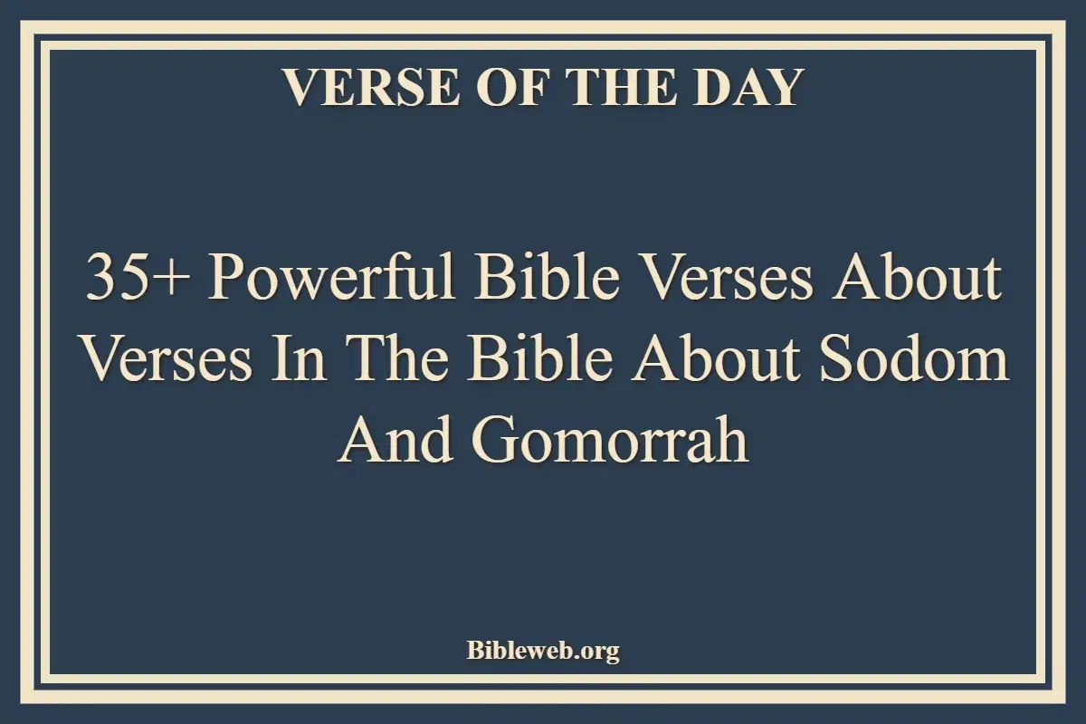 35+ Powerful Bible Verses About Verses In The Bible About Sodom And Gomorrah