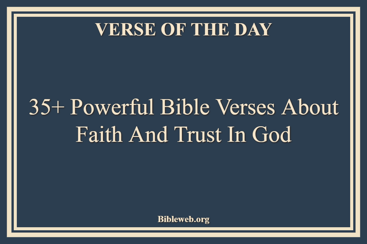Bible Verses About Faith And Trust In God