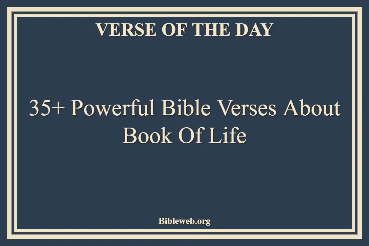 35+ Powerful Bible Verses About Book Of Life