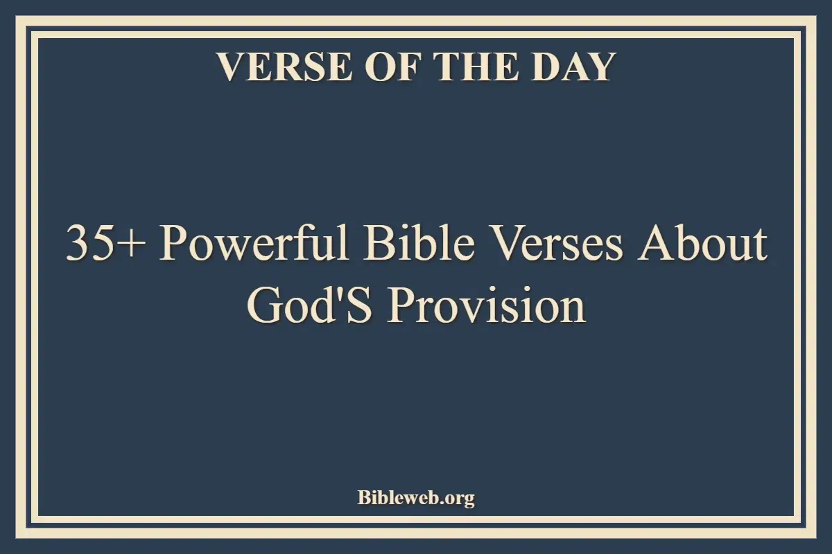 35+ Powerful Bible Verses About God'S Provision