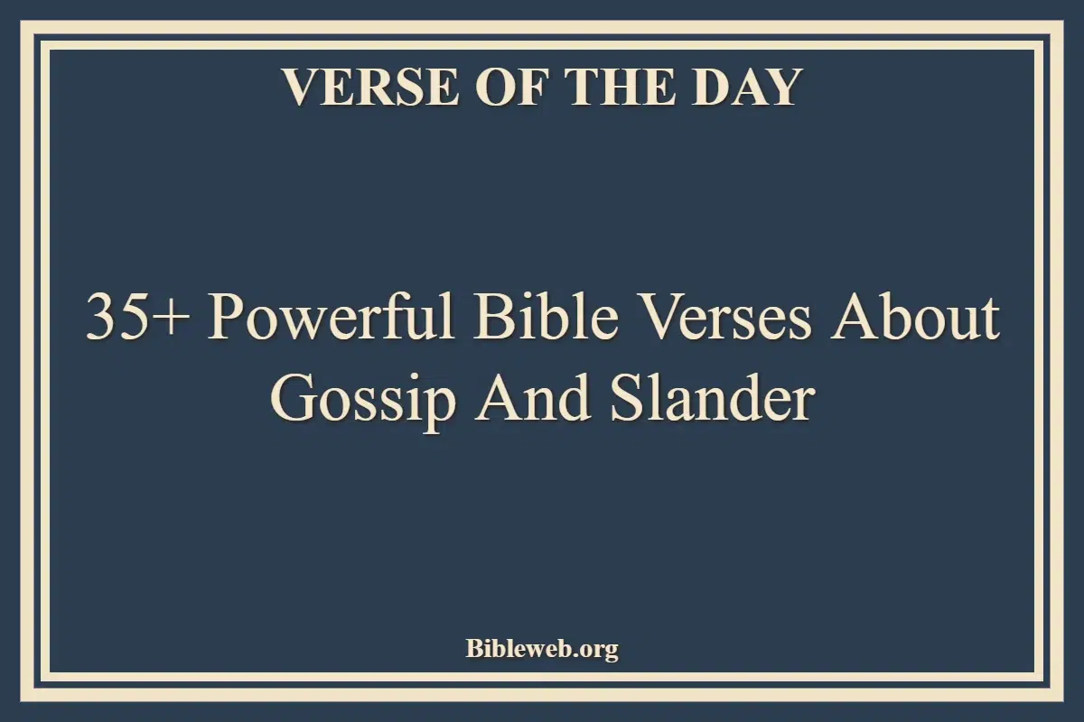 35+ Powerful Bible Verses About Gossip And Slander