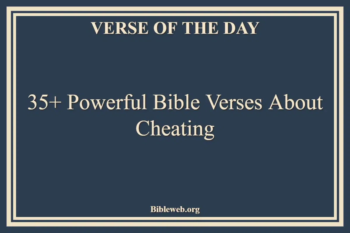 35+ Powerful Bible Verses About Cheating