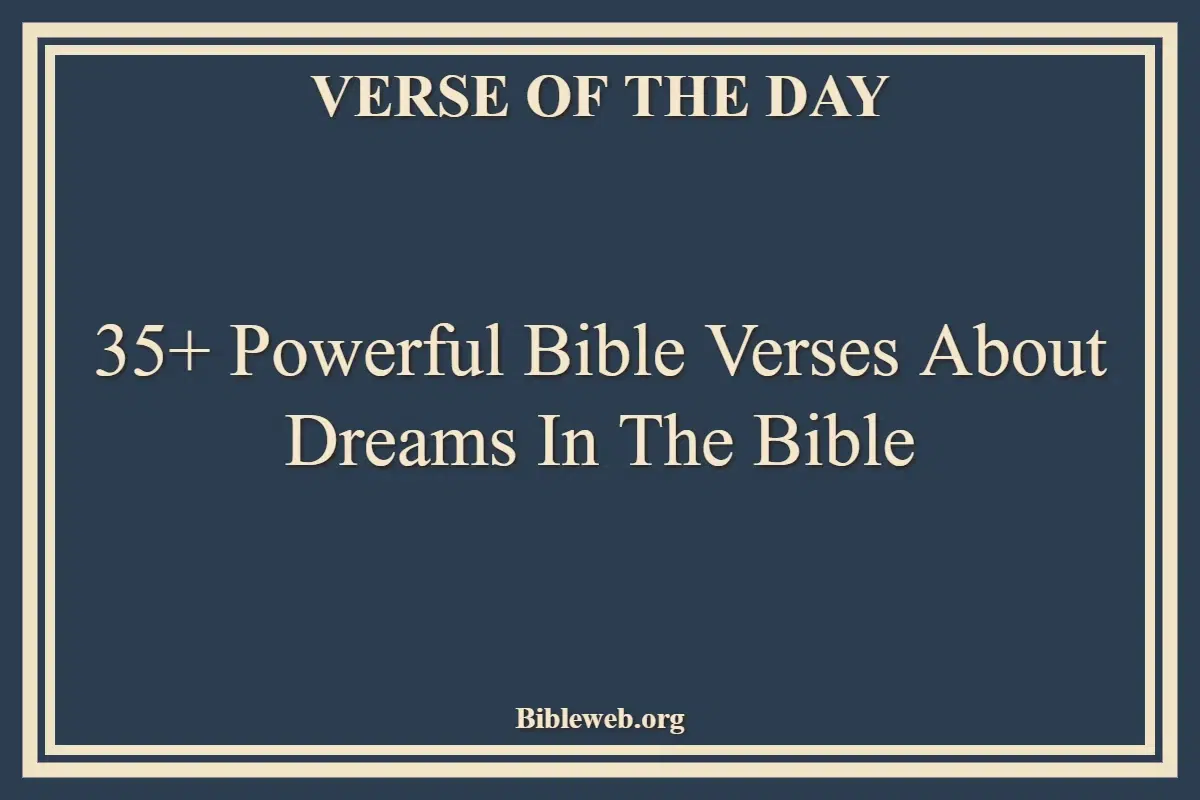 35+ Powerful Bible Verses About Dreams In The Bible