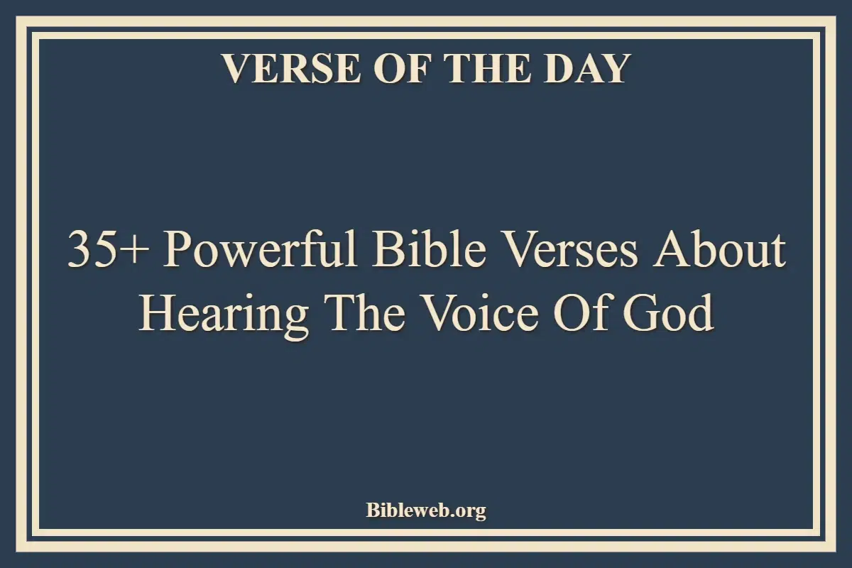 35+ Powerful Bible Verses About Hearing The Voice Of God