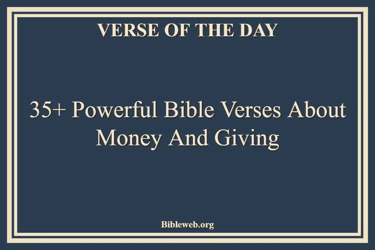 35+ Powerful Bible Verses About Money And Giving