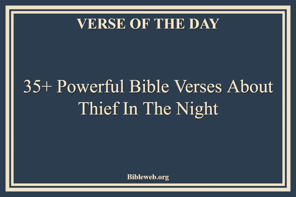 35+ Powerful Bible Verses About Thief In The Night