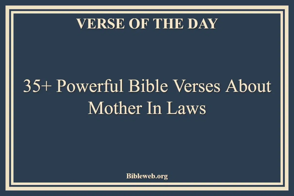 35+ Powerful Bible Verses About Mother In Laws