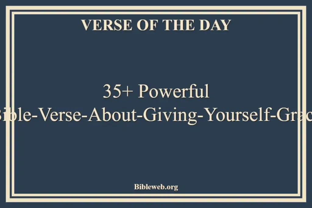 35+ Powerful Bible-Verse-About-Giving-Yourself-Grace