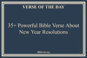 35+ Powerful Bible-Verse-About-New-Year-Resolutions