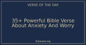 35+ Powerful Bible Verse About Anxiety And Worry