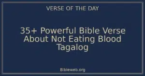 35+ Powerful Bible Verse About Not Eating Blood Tagalog