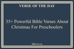 35+ Powerful Bible Verses About Christmas For Preschoolers