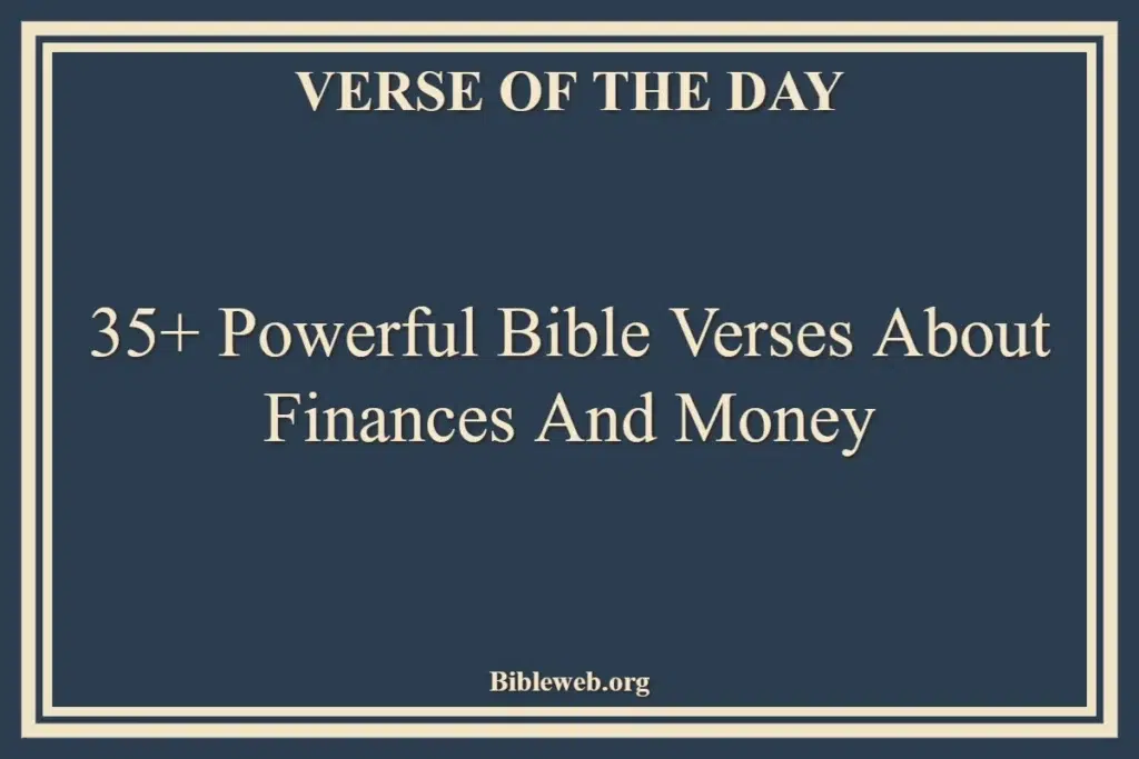 35+ Powerful Bible Verses About Finances And Money - Bible Verses About
