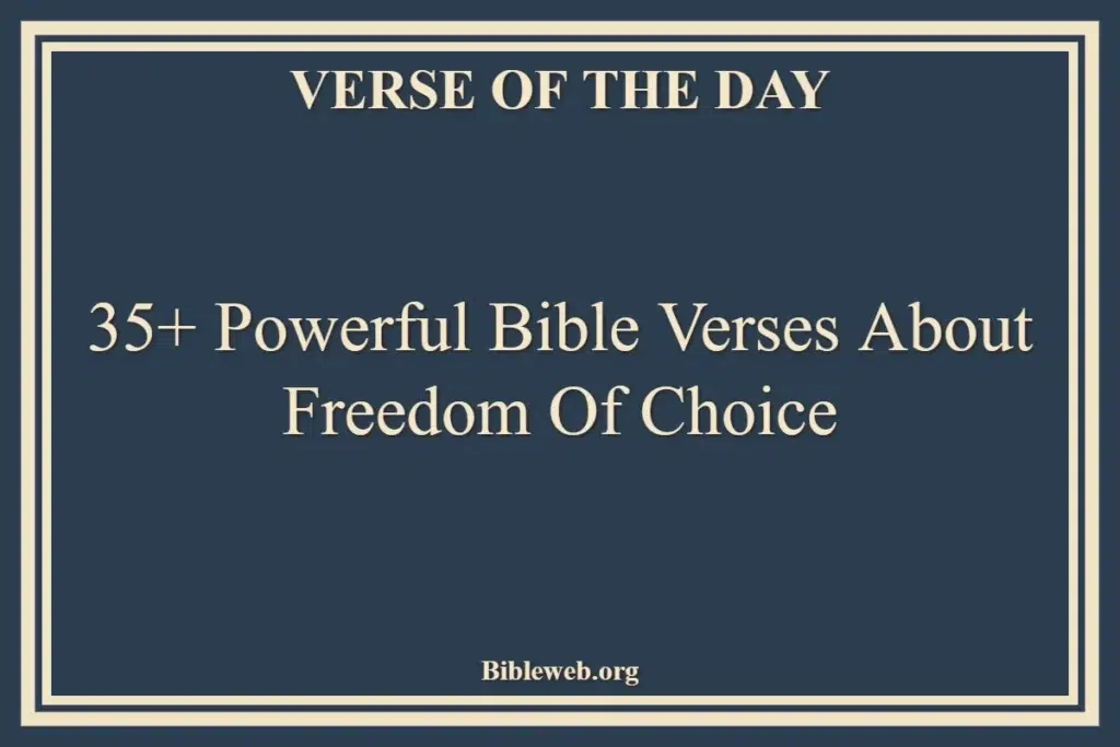 Bible Verses About Freedom Of Choice