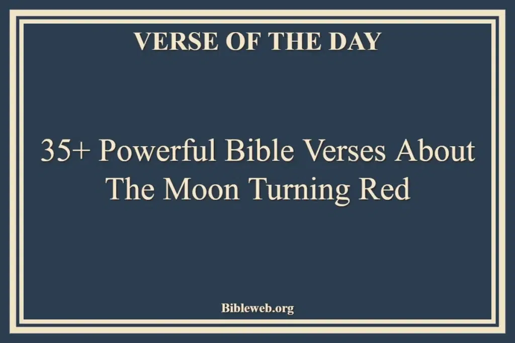 Bible Verses About The Moon Turning Red