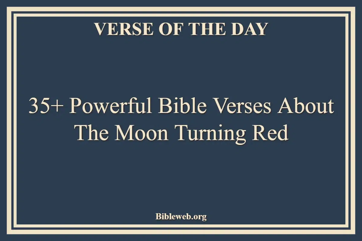 Bible Verses About The Moon Turning Red