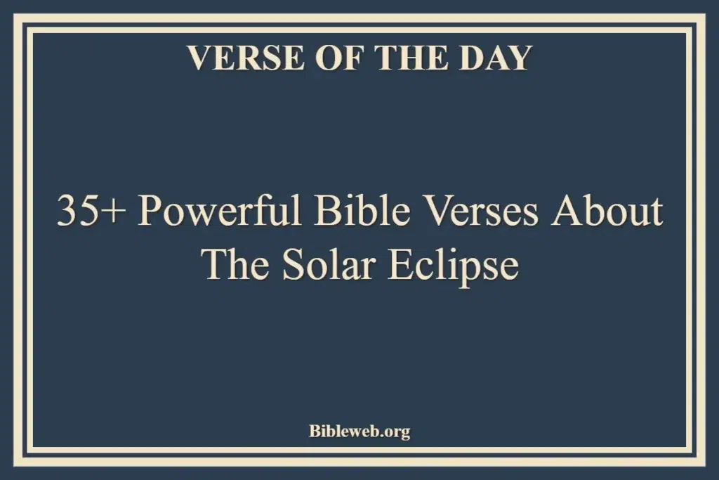 Bible Verses About The Solar Eclipse
