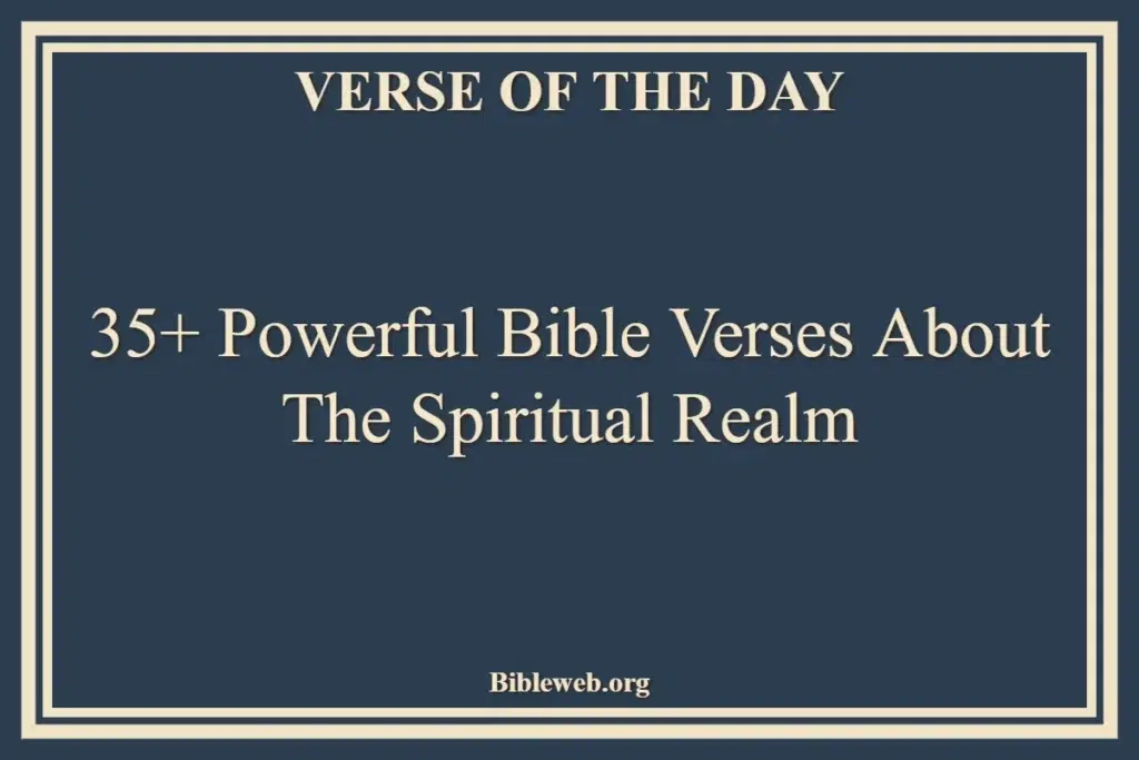 Bible Verses About The Spiritual Realm