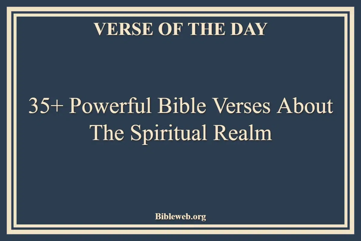 Bible Verses About The Spiritual Realm
