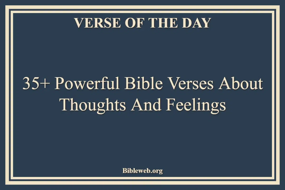 Bible Verses About Thoughts And Feelings