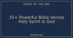 35+ Powerful Bible Verses Holy Spirit Is God