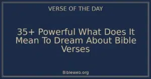 35+ Powerful What Does It Mean To Dream About Bible Verses