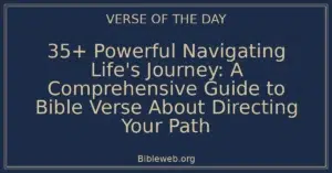 35+ Powerful Navigating Life's Journey: A Comprehensive Guide to Bible Verse About Directing Your Path