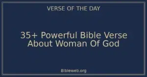 35+ Powerful Bible Verse About Woman Of God