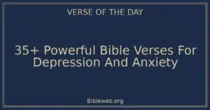 35+ Powerful Bible Verses For Depression And Anxiety