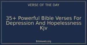 35+ Powerful Bible Verses For Depression And Hopelessness Kjv