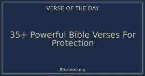 35+ Powerful Bible Verses For Protection
