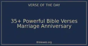 35+ Powerful Bible Verses Marriage Anniversary