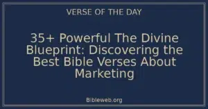 35+ Powerful The Divine Blueprint: Discovering the Best Bible Verses About Marketing