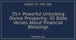 35+ Powerful Unlocking Divine Prosperity: 35 Bible Verses About Financial Blessings