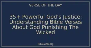 35+ Powerful God's Justice: Understanding Bible Verses About God Punishing The Wicked