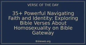 35+ Powerful Navigating Faith and Identity: Exploring Bible Verses About Homosexuality on Bible Gateway