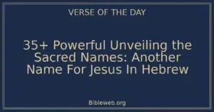 35+ Powerful Unveiling the Sacred Names: Another Name For Jesus In Hebrew