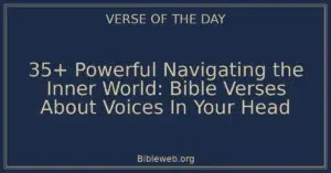 35+ Powerful Navigating the Inner World: Bible Verses About Voices In Your Head