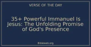 35+ Powerful Immanuel Is Jesus: The Unfolding Promise of God's Presence