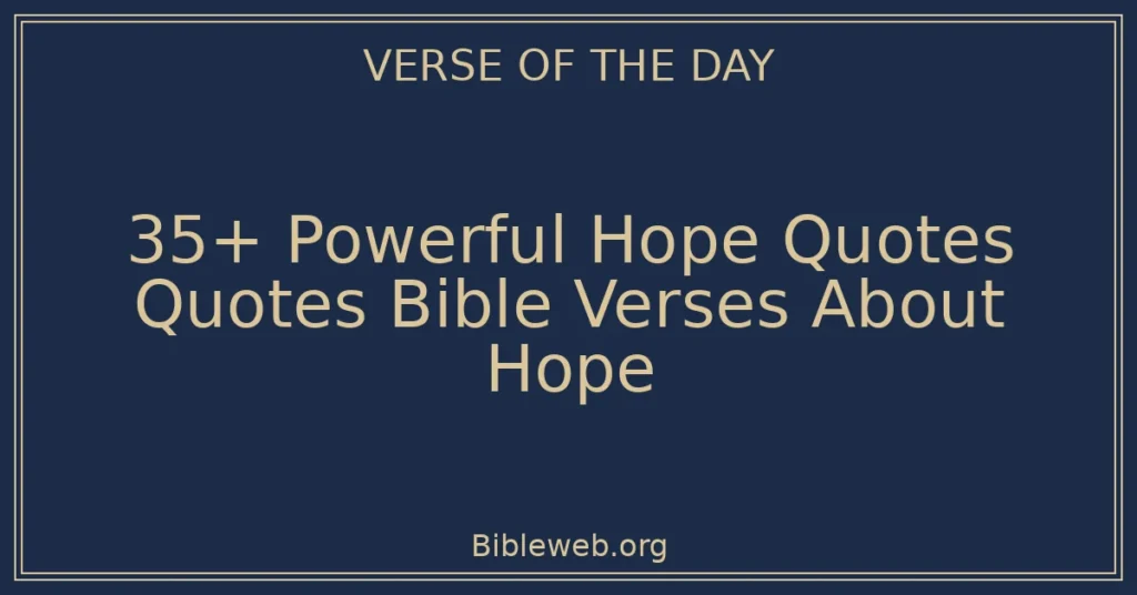 35+ Powerful Hope Quotes Quotes Bible Verses About Hope