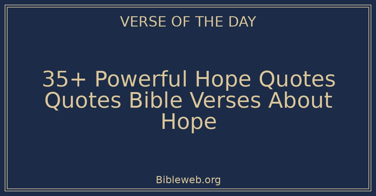35+ Powerful Hope Quotes Quotes Bible Verses About Hope
